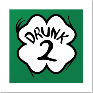 Drunk 2 St Pattys Day Green Tee Drinking Team Group Matching Posters and Art